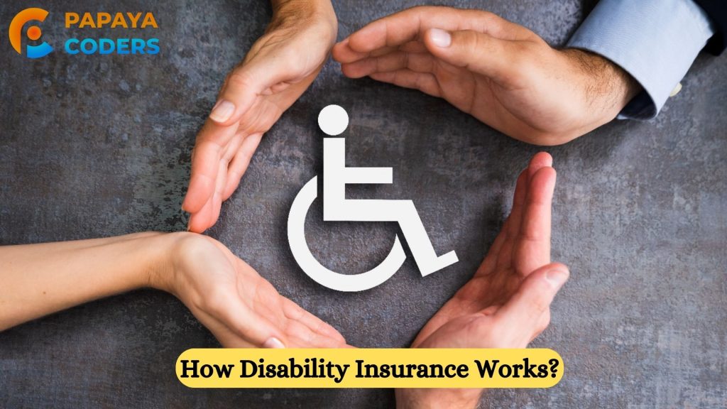 How Disability Insurance Works?