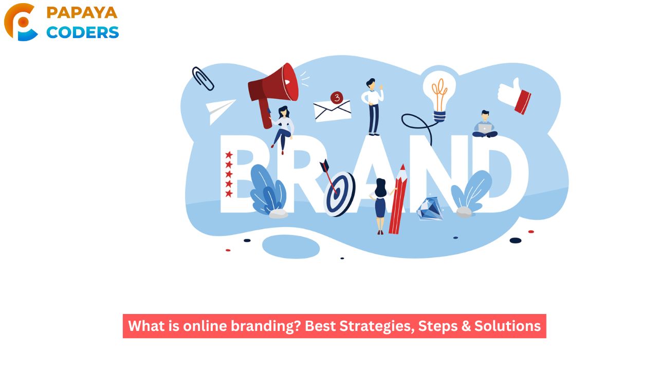Online Branding: Building a Strong Digital Presence