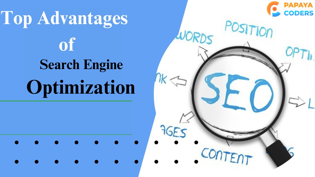10+ Top Advantages of Search Engine Optimization (SEO)