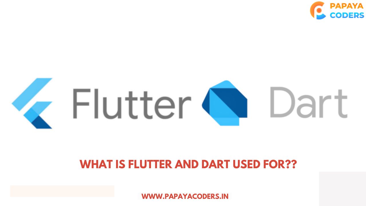 What is Flutter and Dart used for