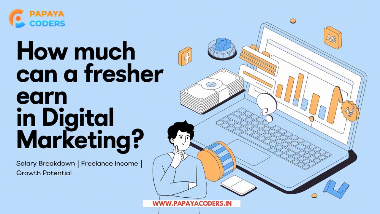 How Much Can a Fresher Earn in Digital Marketing? – Salary insights based on skills, location, and experience.
