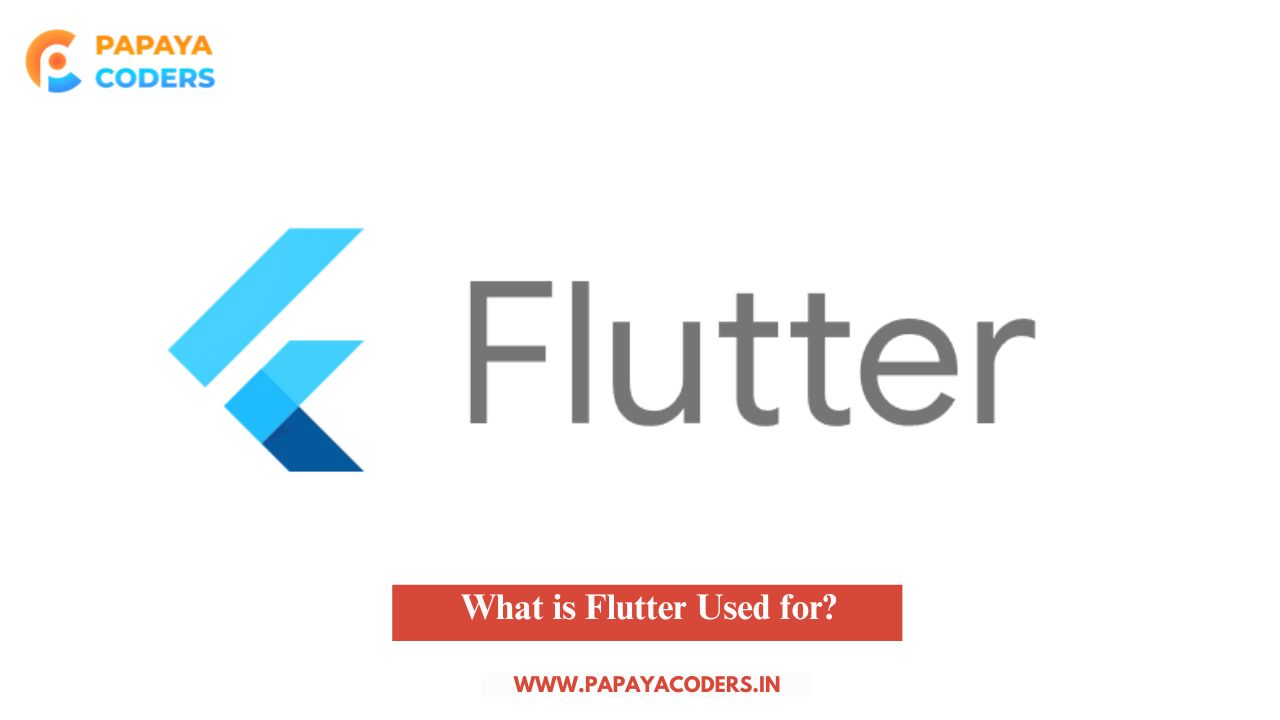 What is Flutter Used for