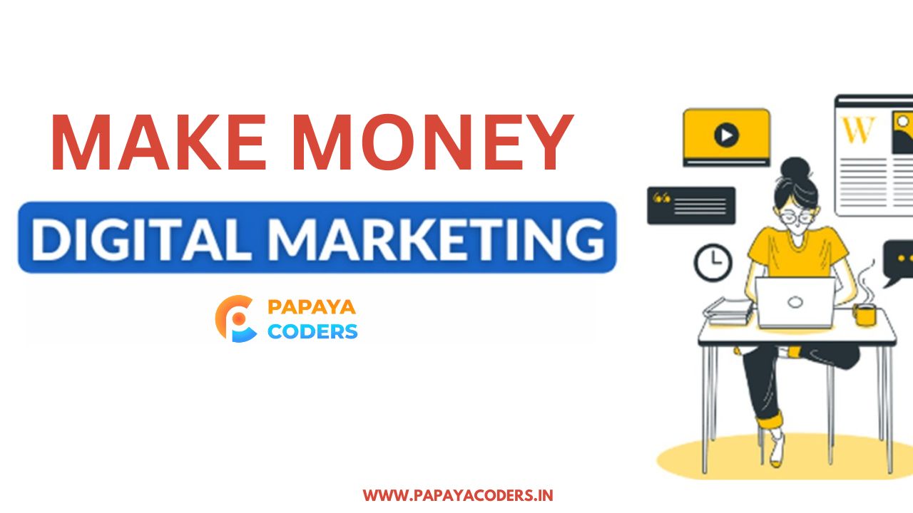 How to Make Money Digital Marketing